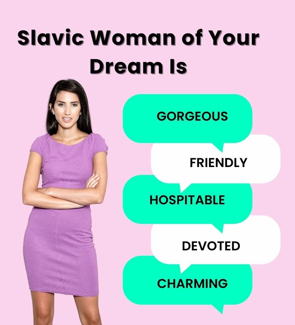 Slavic Woman of Your Dream Is